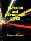 Altered and Unfinished Lives cover