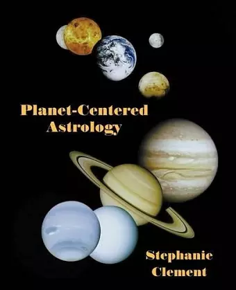 Planet-Centered Astrology cover