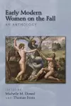 Early Modern Women on the Fall: An Anthology cover