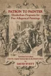 Patron to Painter: Elizabethan Programs for Five Allegorical Paintings cover