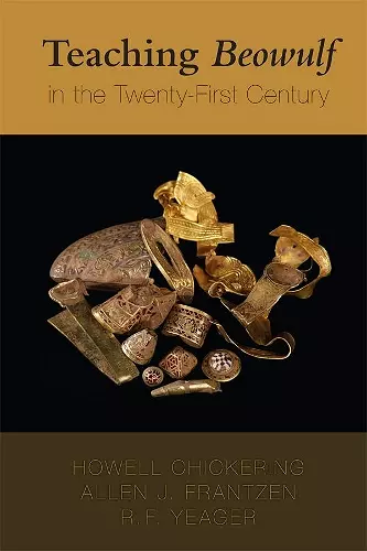 Teaching Beowulf in the Twenty–First Century cover