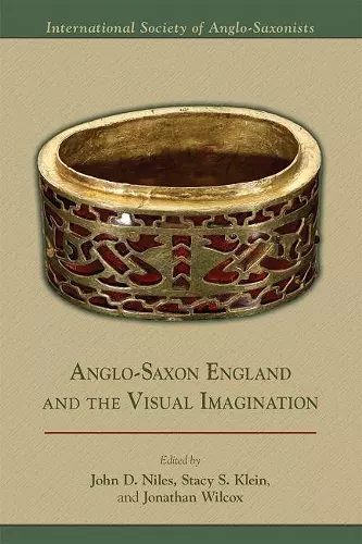 Anglo–Saxon England and the Visual Imagination cover