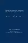 Medieval and Renaissance Manuscripts of the UCLA Library Special Collections: I. The Richard and Mary Rouse Collection cover