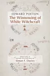 Edward Poeton: The Winnowing of White Witchcraft cover