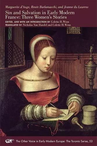 Sin and Salvation in Early Modern France – Three Women′s Stories cover