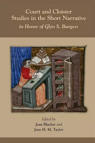 Court and Cloister: Studies in the Short Narrati – In Honor of Glyn S. Burgess cover