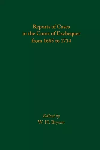 Reports of Cases in the Court of Exchequer from 1685 to 1714 cover