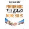 Partnering with Brokers to Win More Sales cover