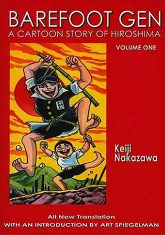 Barefoot Gen #1: A Cartoon Story Of Hiroshima cover