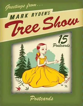 Mark Ryden's Tree Show Postcard Microportfolio cover