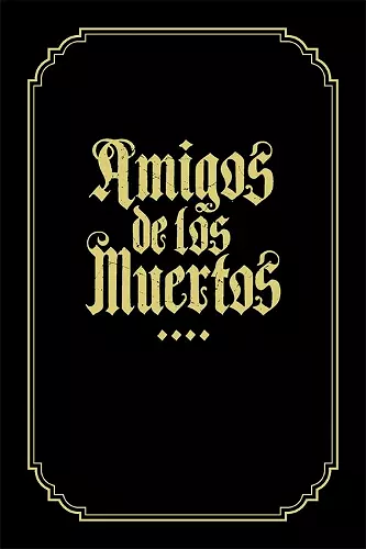 Amigos de los Muertos cover