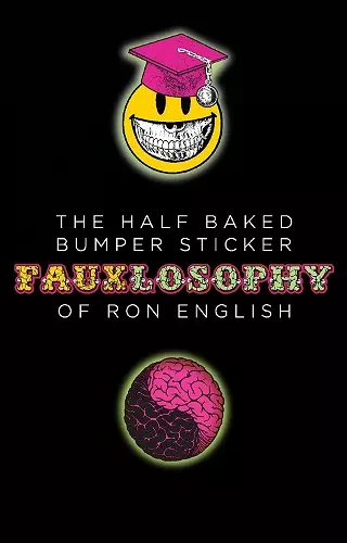 The Half-Baked Bumper Sticker Fauxlosophy of Ron English cover