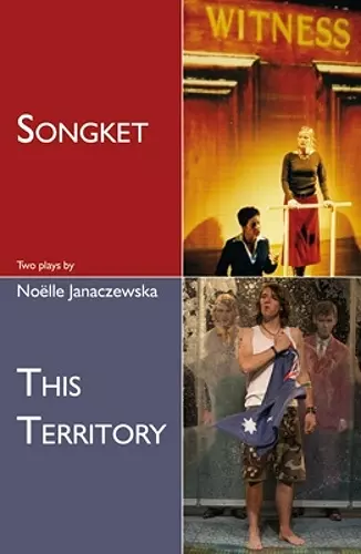 Songket and This Territory: Two plays cover