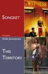 Songket and This Territory: Two plays cover