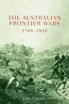 Australian Frontier Wars, 1788-1838 cover