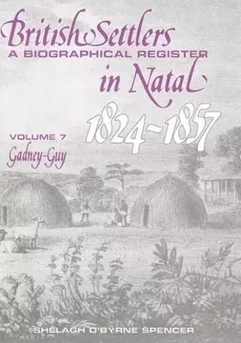 British Settlers in Natal 1824-1857 Vol 7 cover