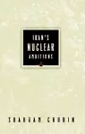 Iran's Nuclear Ambitions cover
