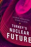 Turkey's Nuclear Future cover