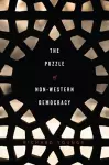 The Puzzle of Non-Western Democracy cover