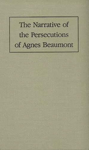 Narrative of the Persecutions of Agnes Beaumont cover