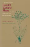 A Field Guide to Coastal Wetland Plants of the North-eastern United States cover