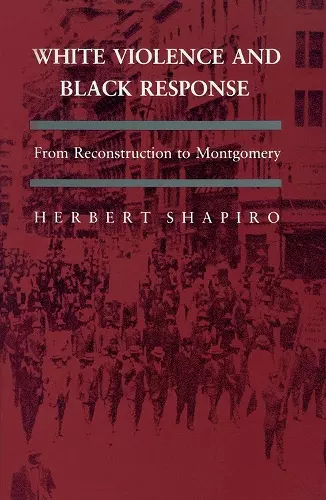 White Violence and Black Response cover