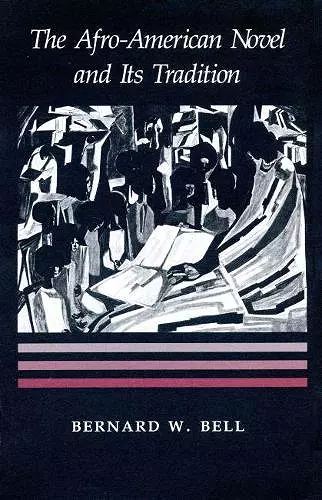 The Afro-American Novel and Its Tradition cover