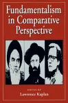 Fundamentalism in Comparative Perspective cover