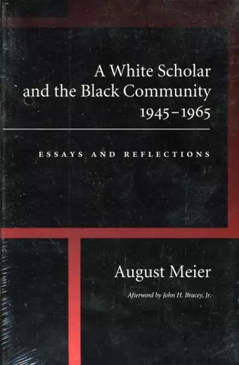 A White Scholar and the Black Community, 1945-1965 cover