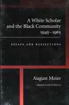 A White Scholar and the Black Community, 1945-1965 cover