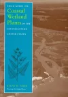 Field Guide to Coastal Wetland Plants of the South-eastern United States cover
