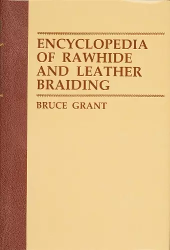 Encyclopedia of Rawhide and Leather Braiding cover