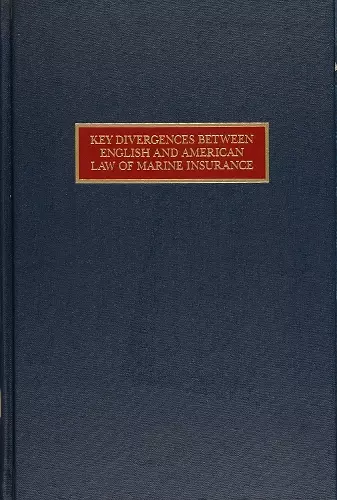 Key Divergences Between English and American Law of Marine Insurance cover