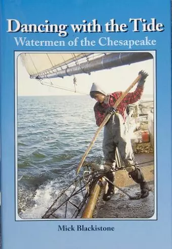 Dancing with the Tide: Watermen of the Chesapeake cover