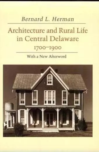 Architecture Rural Life Central Delaware cover