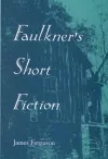 Faulkner'S Short Fiction cover