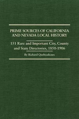 Prime Sources of California and Nevada Local History cover