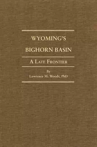 Wyoming's Big Horn Basin to 1901 cover