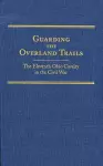 Guarding the Overland Trails cover