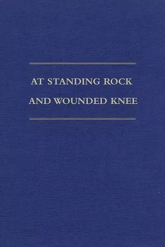 At Standing Rock and Wounded Knee cover