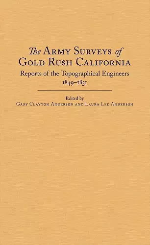 The Army Surveys of Gold Rush California cover