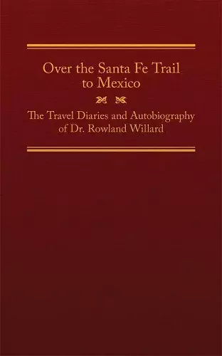 Over the Santa Fe Trail to Mexico cover