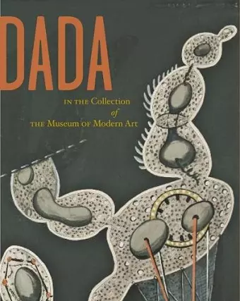 Dada in the Collection of The Museum of Modern Art cover