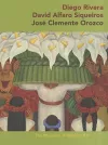 Diego Rivera · David Alfaro Sigueiros · José Clemente Orozco cover