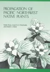 Propagation of Pacific Northwest Native Plants cover