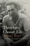 Therefore, Choose Life... cover