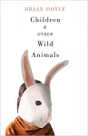 Children and Other Wild Animals cover