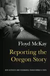 Reporting the Oregon Story cover