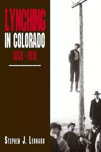 Lynching in Colorado, 1859-1919 cover