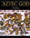 Mockeries and Metamorphoses of an Aztec God cover